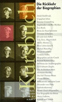 Die Rückkehr der Biografien - Kursbuch 148. Rowohlt Berlin Verlag, Berlin, 2002.