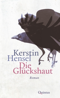 Buchcover: Kerstin Hensel. Die Glückshaut - Roman. Quintus Verlag, Berlin, 2024.