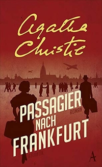 Buchcover: Agatha Christie. Passagier nach Frankfurt - Kriminalroman. Atlantik Verlag, Hamburg, 2017.