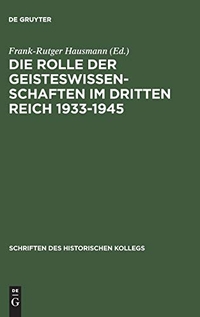 Cover: Die Rolle der Geisteswissenschaften im Dritten Reich 1933-1945. Oldenbourg Verlag, München, 2002.