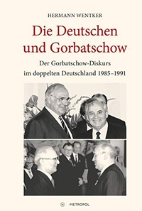 Cover: Die Deutschen und Gorbatschow
