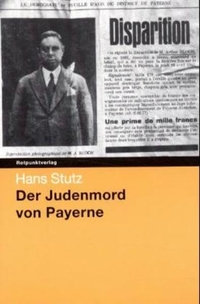 Buchcover: Hans Stutz. Der Judenmord von Payerne. Rotpunktverlag, Zürich, 2000.