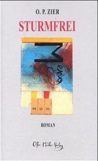 Buchcover: O.P. Zier. Sturmfrei - Roman. Otto Müller Verlag, Salzburg, 2001.