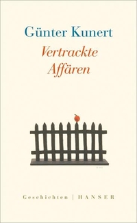 Buchcover: Günter Kunert. Vertrackte Affären - Geschichten. Carl Hanser Verlag, München, 2016.