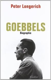Buchcover: Peter Longerich. Goebbels - Biografie. Siedler Verlag, München, 2010.