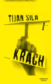 Buchcover: Tijan Sila. Krach - Roman. Kiepenheuer und Witsch Verlag, Köln, 2021.