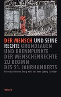 Buchcover: Der Mensch und seine Rechte - Grundlagen und Brennpunkte der Menschenrechte zu Beginn des 21. Jahrhunderts. Wallstein Verlag, Göttingen, 2004.