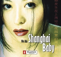 Buchcover: Wei Hui. Shanghai Baby - 4 CDs. Gelesen von Ulrike Grote. Ullstein Verlag, Berlin, 2002.
