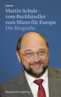 Cover: Martin Schulz - vom Buchhändler zum Mann für Europa