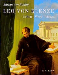 Buchcover: Adrian von Buttlar. Leo von Klenze - Leben, Werk, Vision. C.H. Beck Verlag, München, 1999.
