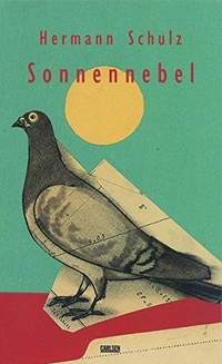 Buchcover: Hermann Schulz. Sonnennebel - (Ab 14 Jahre). Carlsen Verlag, Hamburg, 2000.