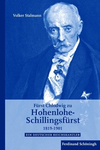 Cover: Fürst Chlodwig zu Hohenlohe-Schillingsfürst 1819-1901