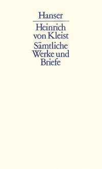 Cover: Heinrich von Kleist: Sämtliche Werke und Briefe - Münchener Ausgabe
