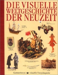 Cover: Die visuelle Weltgeschichte der Neuzeit