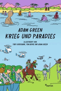 Buchcover: Adam Green. Krieg und Paradies. Starfruit Publications, Nürnberg, 2021.