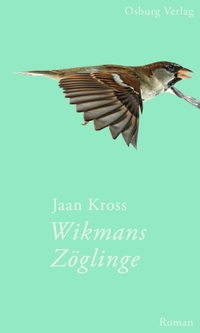 Cover: Wikmans Zöglinge