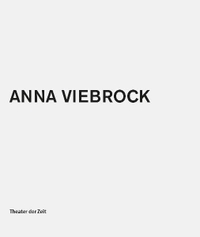 Buchcover: Anna Viebrock - Das Vorgefundene erfinden. Theater der Zeit, Berlin, 2011.