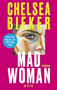 Chelsea Bieker. Madwoman - Roman. Bastei Lübbe Verlag, 2025.