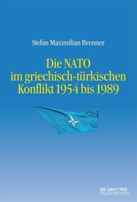 Cover: Die NATO im griechisch-türkischen Konflikt 1954 bis 1989