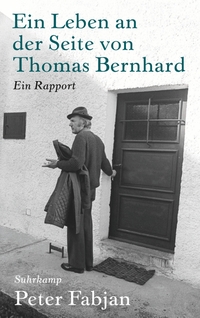 Cover: Ein Leben an der Seite von Thomas Bernhard
