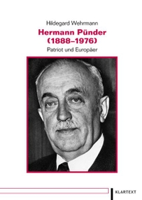 Buchcover: Hildegard Wehrmann. Hermann Pünder - Patriot und Europäer. Klartext Verlag, Essen, 2012.