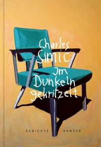 Buchcover: Charles Simic. Im Dunkeln gekritzelt - Gedichte. Carl Hanser Verlag, München, 2022.