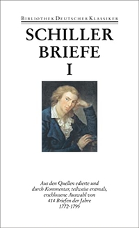 Cover: Friedrich von Schiller. Friedrich Schiller: Briefe 1: 1772 - 1795 - Werke und Briefe in zwölf Bänden. Band 11. Deutscher Klassiker Verlag, Berlin, 2002.