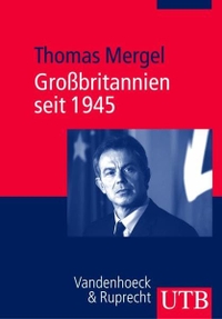 Buchcover: Thomas Mergel. Großbritannien seit 1945. UTB, Stuttgart, 2005.
