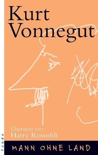 Buchcover: Kurt Vonnegut. Mann ohne Land. Pendo Verlag, München, 2006.