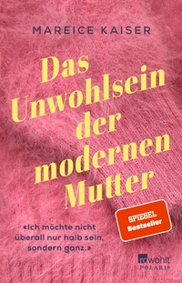 Cover: Das Unwohlsein der modernen Mutter