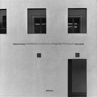 Buchcover: Klaus Kinold / Karljosef Schattner. Karljosef Schattner, Klaus Kinold: Architektur und Fotografie - Deutsch-Englisch. Birkhäuser Verlag, Basel, 2003.