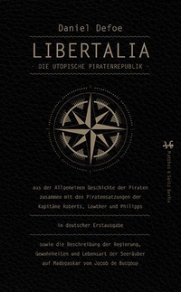 Buchcover: Daniel Defoe. Libertalia - Die utopische Piratenrepublik. Matthes und Seitz, Berlin, 2014.