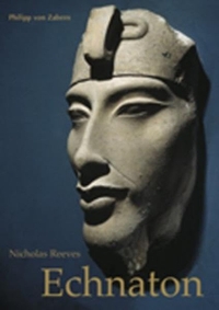 Buchcover: Nicholas Reeves. Echnaton - Ägyptens falscher Prophet. Philipp von Zabern Verlag, Darmstadt, 2002.