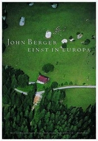 Buchcover: John Berger. Einst in Europa. Carl Hanser Verlag, München, 2000.