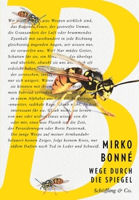 Mirko Bonné. Wege durch die Spiegel - Gedichte. Schöffling und Co. Verlag, Frankfurt am Main, 2025.