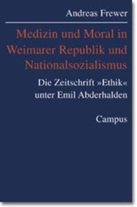 Cover: Medizin und Moral in Weimarer Republik und Nationalsozialismus
