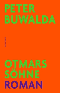 Buchcover: Peter Buwalda. Otmars Söhne - Roman. Rowohlt Verlag, Hamburg, 2021.