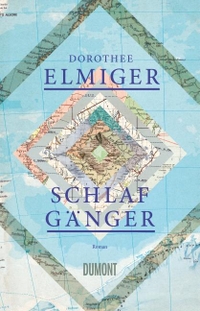 Buchcover: Dorothee Elmiger. Schlafgänger - Roman. DuMont Verlag, Köln, 2014.