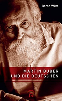 Cover: Bernd Witte. Martin Buber und die Deutschen. Gütersloher Verlagshaus, Gütersloh, 2021.