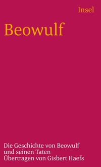 Buchcover: Beowulf - Die Geschichte von Beowulf und seinen Taten. Insel Verlag, Berlin, 2007.