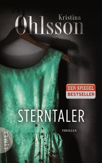 Buchcover: Kristina Ohlsson. Sterntaler - Roman. Limes Verlag, München, 2013.