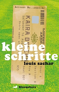 Buchcover: Louis Sachar. Kleine Schritte - (Ab 14 Jahre). Bloomsbury Verlag, Berlin, 2006.