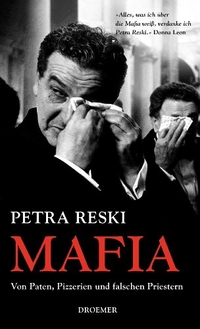 Buchcover: Petra Reski. Mafia - Von Paten, Pizzerien und falschen Priestern. Droemer Knaur Verlag, München, 2008.