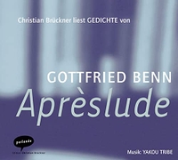 Buchcover: Gottfried Benn. Apreslude, 1 CD. Parlando Verlag, Berlin, 2006.