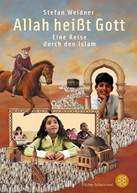 Buchcover: Stefan Weidner. Allah heißt Gott - Eine Reise durch den Islam. S. Fischer Verlag, Frankfurt am Main, 2006.