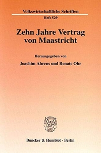 Cover: Zehn Jahre Vertrag von Maastricht