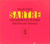 Buchcover: Jean-Paul Sartre. Jean-Paul Sartre: Gesammelte Werke. Schriften zur Literatur - 8 Bände. Rowohlt Verlag, Hamburg, 2004.