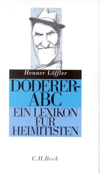 Buchcover: Henner Löffler. Doderer-ABC - Ein Lexikon für Heimitisten. C.H. Beck Verlag, München, 2000.