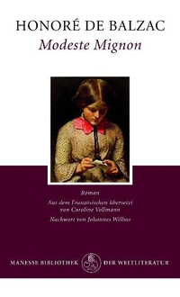 Buchcover: Honore de Balzac. Modeste Mignon - Roman. Manesse Verlag, Zürich, 2009.