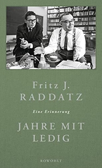 Buchcover: Fritz J. Raddatz. Jahre mit Ledig - Eine Erinnerung. Rowohlt Verlag, Hamburg, 2015.